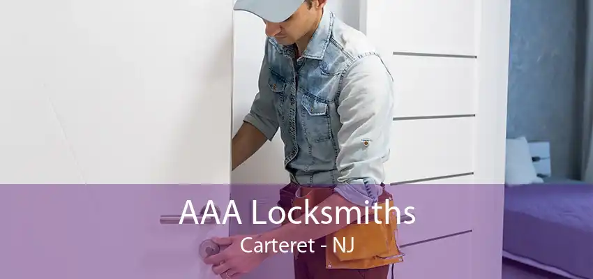 AAA Locksmiths Carteret - NJ