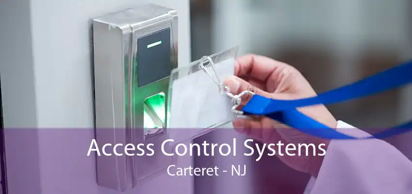 Access Control Systems Carteret - NJ