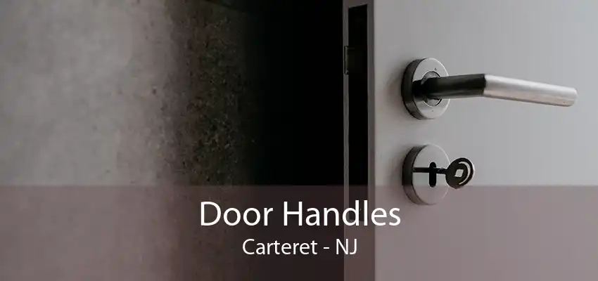 Door Handles Carteret - NJ