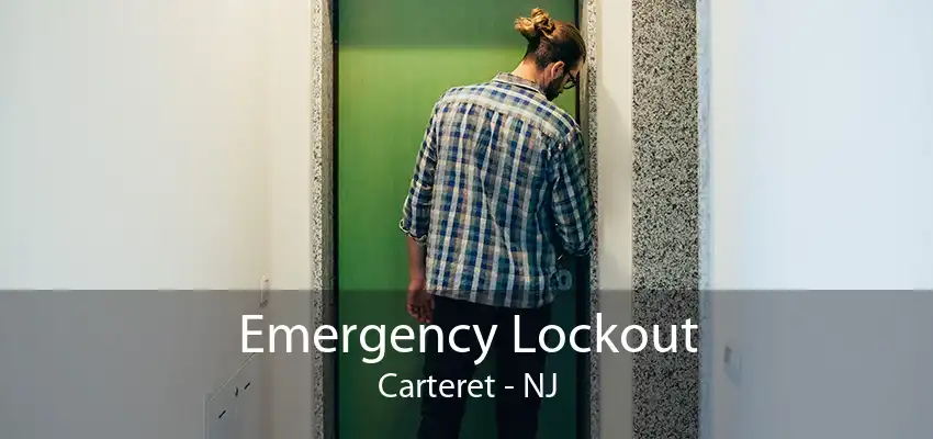 Emergency Lockout Carteret - NJ