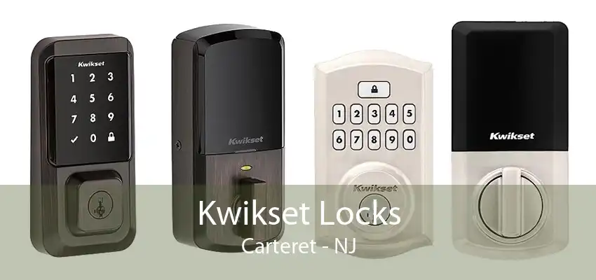 Kwikset Locks Carteret - NJ