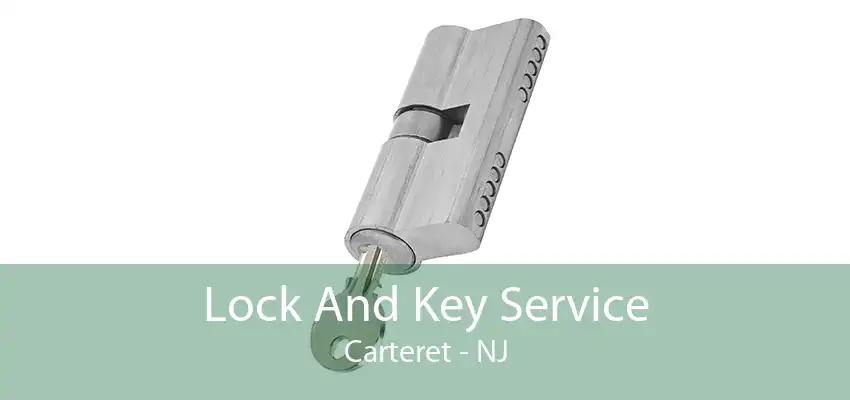 Lock And Key Service Carteret - NJ