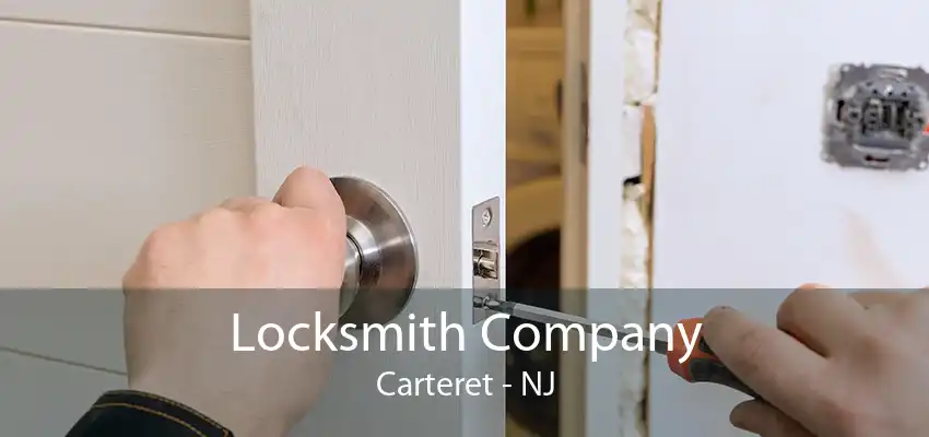 Locksmith Company Carteret - NJ