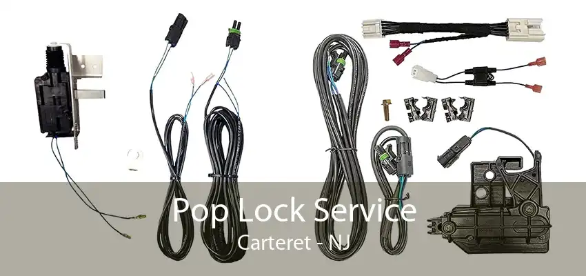 Pop Lock Service Carteret - NJ