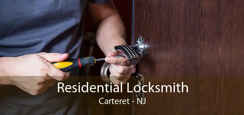 Residential Locksmith Carteret - NJ